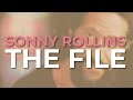Sonny Rollins - The File (Official Audio)