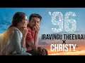 Christy X 96 Iravingu Theevai Namai Chooluthe 53ky Creation