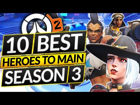 10 BEST HEROES to MAIN in Season 3 - TAKING OVER The Meta - Overwatch 2 Guide