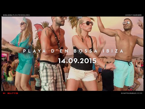 Bora Bora Ibiza - Dj Matys & Diabllo live mix 14.09.2015