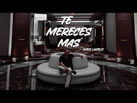 Te Mereces Mas (Visualizer) - Chriz LaKruz prod by Lyon M