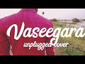 Vaseegara Cover Song AK