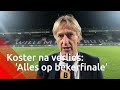 Adrie Koster vergeet nederlaag tegen PSV snel: 'Alles op de bekerfinale'