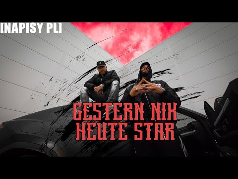 PLAY69 FEAT. SAMRA - GESTERN NIX HEUTE STAR [NAPISY PL]