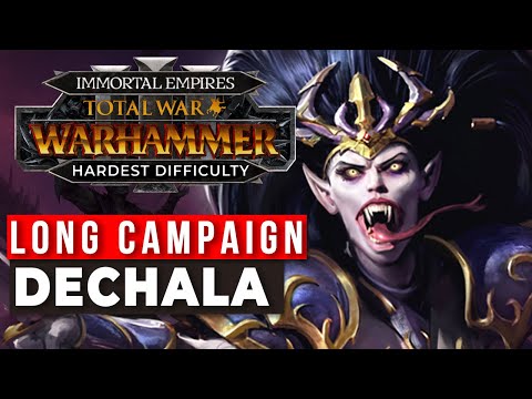 🔴Dechala, Slaanesh - Legendary Immortal Empires Campaign [Total Warhammer 3]