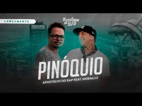 Pinóquio - Apóstolos do Rap | Moralliz
