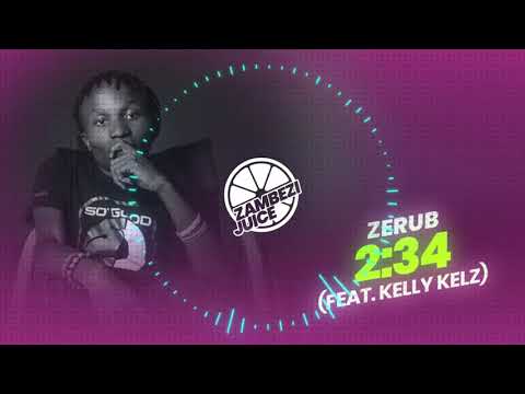 Zerub - 2:34 (feat. Kelly Kelz) | Zambezi Juice