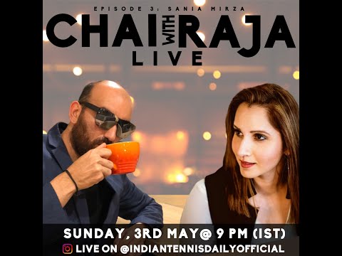 Chai With Raja - Episode 3 : Sania Mirza