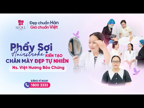 Việt Hương Bảo Chứng Kết Quả Khách Hàng: Phẩy Sợi Hairstroke – Kiến Tạo Chân Mày Đẹp Từng Sợi!