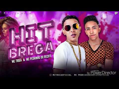 Mc Troia e Mc Pedrinho Do Recife - Hit Do Brega