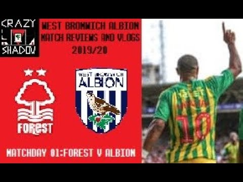 WBA Match Reviews and Vlogs 2019/20: Forest v Albion - The Clean Slate (in more ways than one)