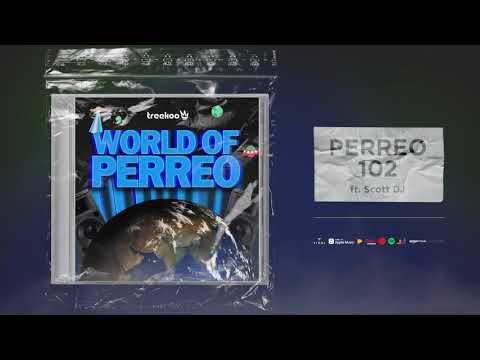 PERREO 102 - Treekoo ft. Scott DJ 🌎 [world of perreo]