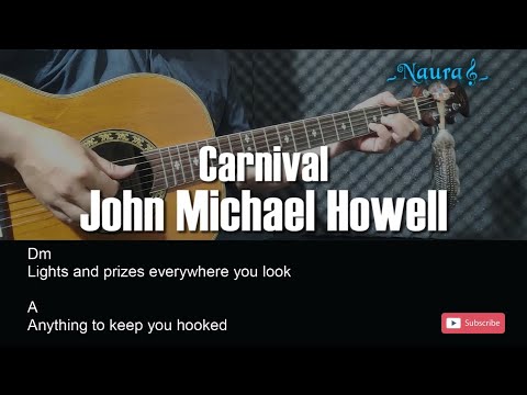 John Michael Howell - Carnival Guitar Chords Lyrics