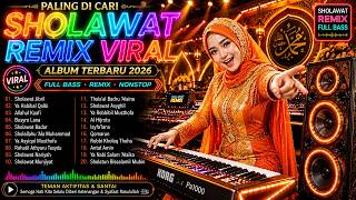 Download lagu 🔥 PALING DI CARI!! SHOLAWAT REMIX VIRAL 2026 🎧 Full Bass Nonstop Penyejuk Hati mp3