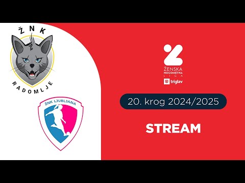 ŽNK Radomlje Medex  - ŽNK Ljubljana | 20. krog ŽNL Triglav | Stream