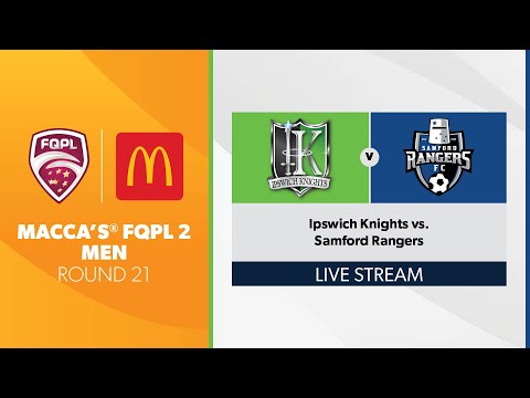 Macca’s® FQPL 2 Men R21 - Ipswich Knights vs. Samford Rangers