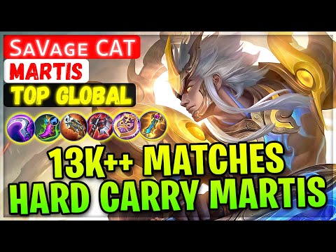 13K++ Matches Hard Carry Martis [ Former Top 1 Global Martis ] Sᴀvᴀɢᴇ CAT - Mobile Legends Build