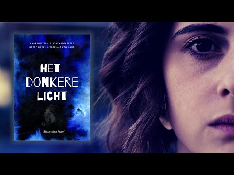 Fantasy Boektrailer: Het Donkere Licht - Alexandra Schot