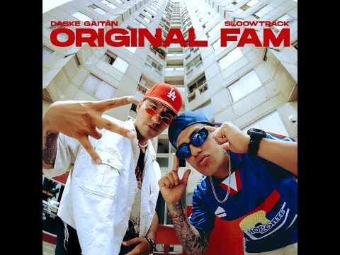 Daske Gaitán & Sloowtrack - Original Fam (Full Álbum)