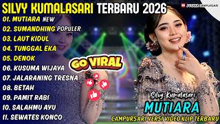 Download lagu MUTIARA - SUMANDHING - SILVY KUMALASARI - PUSAKA CAMPURSARI FULL ALBUM POPULER TERBARU 2026 mp3