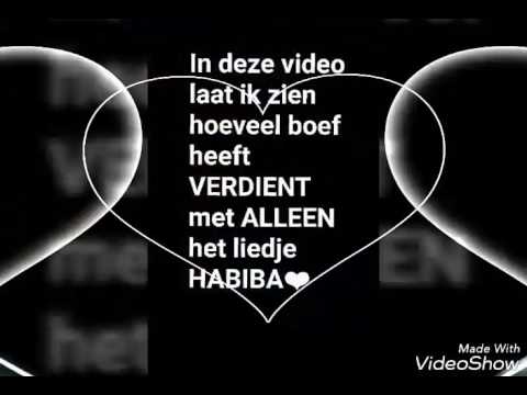 HOEVEEL BOEF HEEFT VERDIENT MET HABIBA!!(ECHT!)