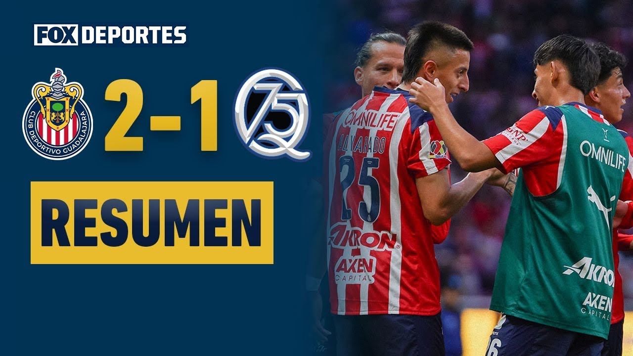 🥳💪 ¡VICTORIA DE CHIVAS! | CD Guadalajara 2-1 Querétaro FC | Jornada 3 | Liga MX  | HIGHLIGHTS