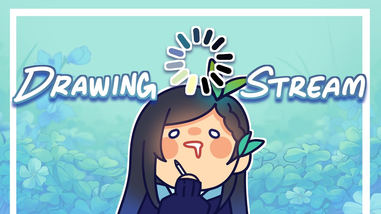 Drawing Stream..idk what to drawww | 100426