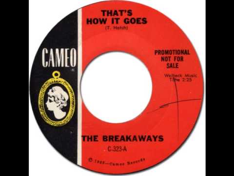 THE BREAKAWAYS - That's How It Goes [Cameo 323] 1964