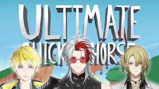 ULTIMATE CHICKEN HORSE WITH KIMA AND LUCA