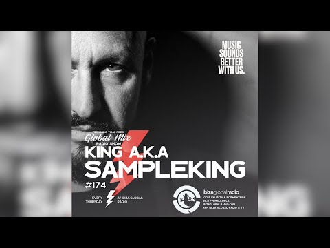 King a k a Sampleking Dj Set at Ibiza Global Radio "Global Mix" with Fernando Vidal (24 02 2022)