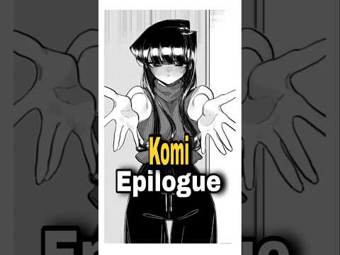 Komi Got an Epilogue