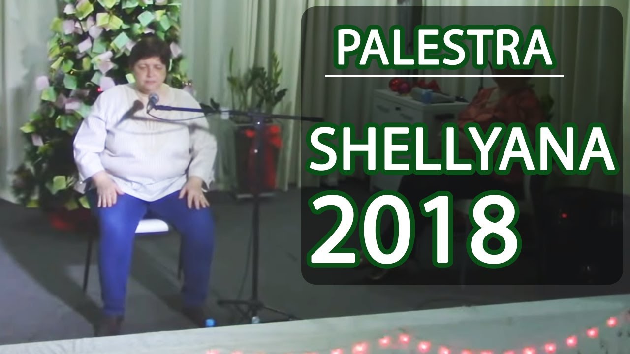 PALESTRA COM SHELLYANA - 12/12/2018