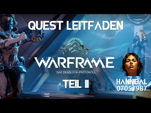 Warframe Quest Leitfaden: Deadlock Protokoll 2/5 [PS4][deutsch/german]