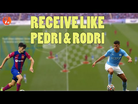 How to Play as a Midfielder | 5 Ways to Receive like Rodri & Pedri