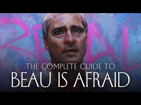 Beau is Afraid - The Complete Guide Pt. I (Everything Explained)