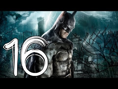 Let's Play Batman: Arkham Asylum #16 - Holla