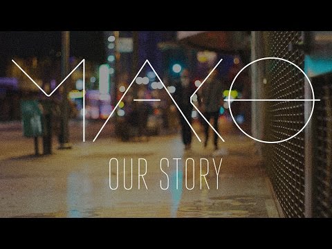 Mako - Our Story (Cover Art)