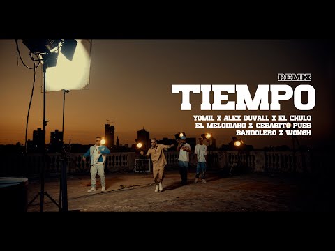 Yomil, Alex Duvall, Cesarito & Melodiako y el Chulo - Tiempo ( Remix )