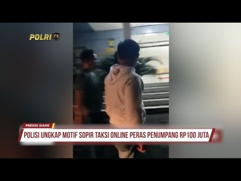 POLRES METRO JAKBAR UNGKAP MOTIF SUPIR TAKSI ONLINE PEMERAS PENUMPANG