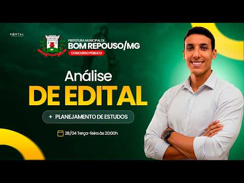 CONCURSO PREF. BOM REPOUSO/MG: ANÁLISE DE EDITAL + PLANEJAMENTO DE ESTUDOS