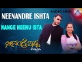 Neenandre Ishta Nange Neenu Ista Audio Song I Darshan Thoogudeepa Malavika I Akash Audio