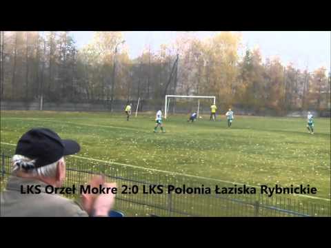 LKS Orzeł Mokre 2:1 LKS Polonia Łaziska Rybnickie