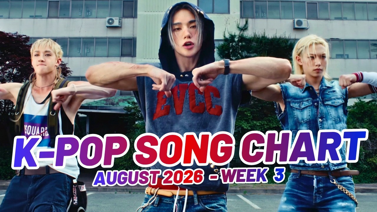K-POP SONG CHART | AUGUST 2026 (WEEK 3)