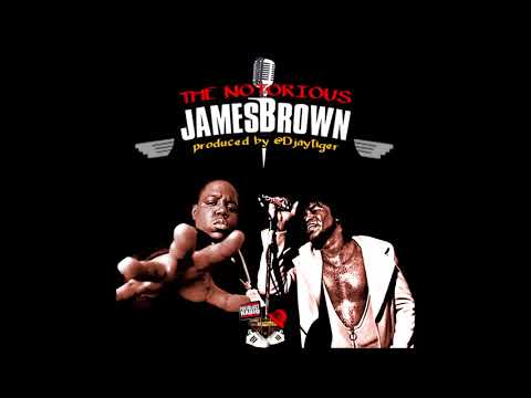 Notorious B.I.G. Vs. James Brown | The Notorious James Brown | DJ Tiger (Full Album)