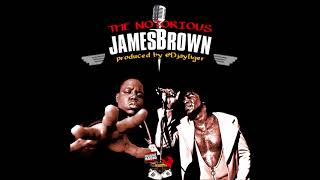 Notorious B.I.G. Vs. James Brown | The Notorious James Brown | DJ Tiger (Full Album)