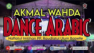 Download lagu AKMAL WAHDA || Dance Arabic mp3 Download lagu AKMAL WAHDA || Dance Arabic mp3