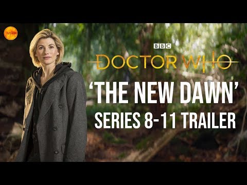 Doctor Who Welcome To The New Dawn Series 8-11 Trailer