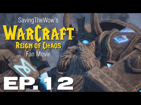 Warcraft 3 Fan Film  - EP12