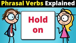 &quot;Hold on&quot; Phrasal Verb Explained in 1 Minute