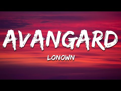 LONOWN - AVANGARD (Slowed) [Lyrics]